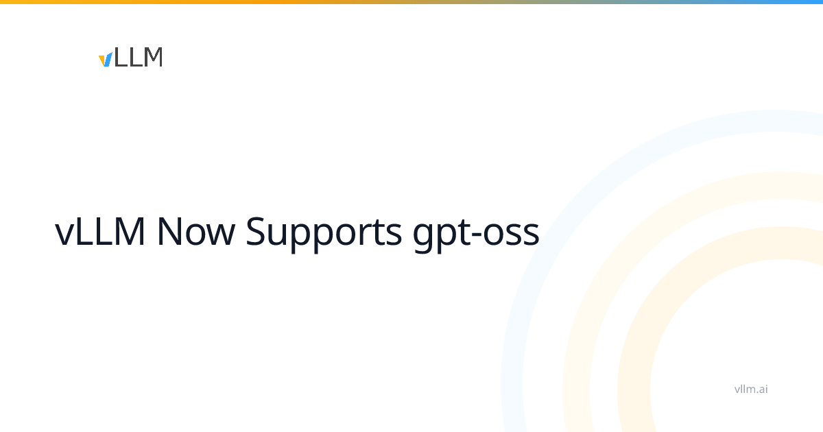 vLLM现已支持gpt-oss